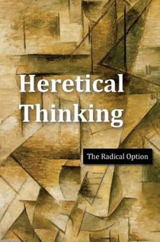 Cover of Heretical Thinking