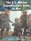 Book cover for The U.S. Marine Expeditionary Units at War