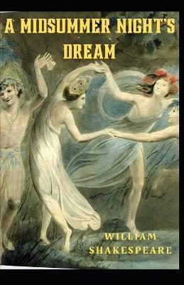 Book cover for A Midsummer Night's Dream William Shakespeare [Annotated]