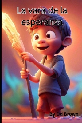 Book cover for La vara de la esperanza