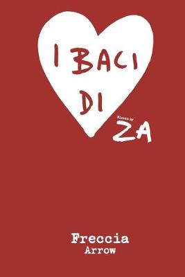 Cover of I BACI di ZA " ARROW "