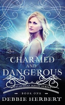 Book cover for Charmed and Dangerous