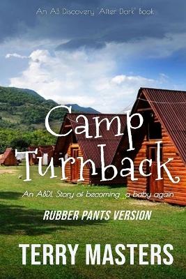 Book cover for Camp Turnback (Rubber Pants Version)