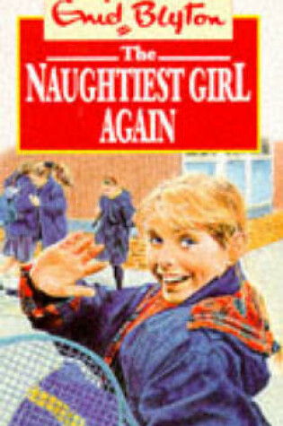 Cover of The Naughtiest Girl Again