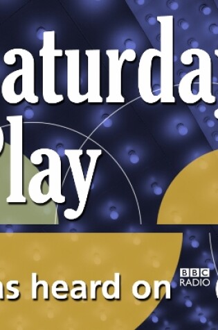 Cover of On The Ceiling (BBC Radio 4 Saturday Play)