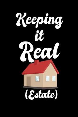 Book cover for Keeping It Real Estate