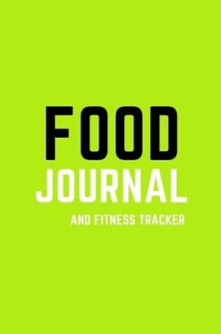 Cover of 12-Week Food Journal and Fitness Tracker for Women