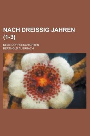 Cover of Nach Dreissig Jahren; Neue Dorfgeschichten (1-3)