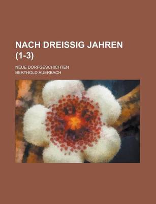 Book cover for Nach Dreissig Jahren; Neue Dorfgeschichten (1-3)