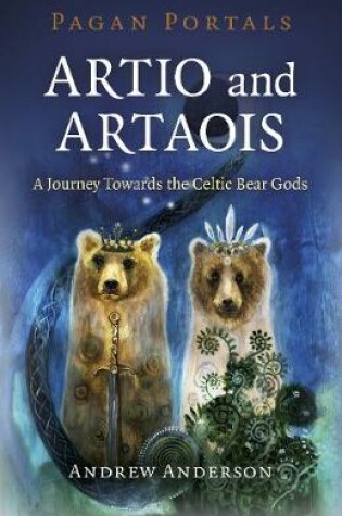 Cover of Pagan Portals - Artio and Artaois