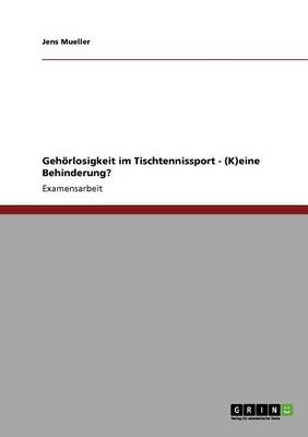 Book cover for Gehoerlosigkeit Im Tischtennissport - (K)Eine Behinderung?