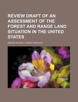 Book cover for Review Draft of an Assessment of the Forest and Range Land Situation in the United States