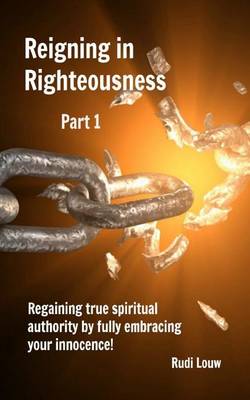Book cover for Reigning in Righteousness Part 1