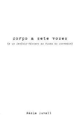 Book cover for Corpo a Sete Vozes (e um Dem�nio-P�ssaro ao fundo do corredor)