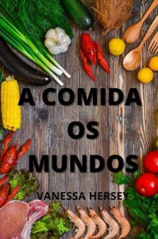 Cover of A Comida OS Mundos