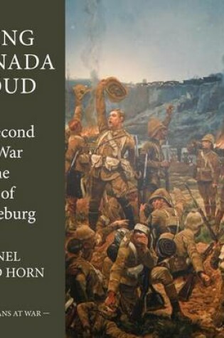Cover of Doing Canada Proud: The Second Boer War and the Battle of Paardeberg