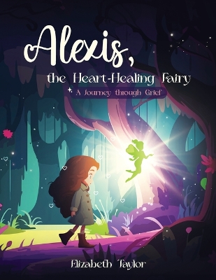 Book cover for Alexis - The Heart-Healing Fairy