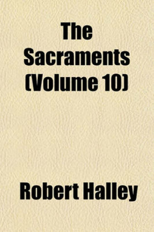 Cover of The Sacraments (Volume 10)