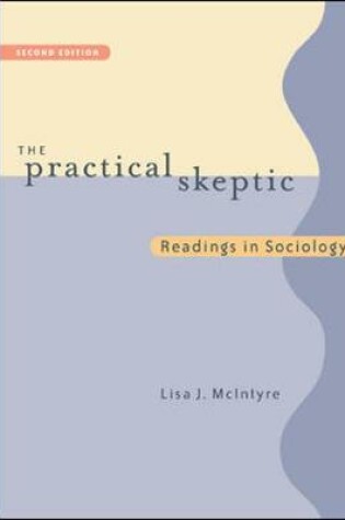 Cover of The Practical Skeptic: Readings In Sociology