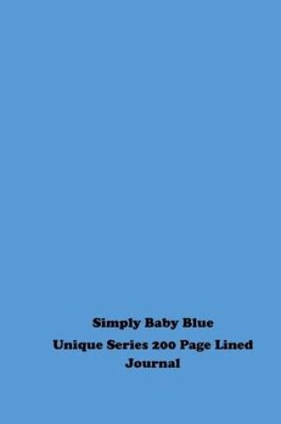 Cover of Simply Baby Blue Unique Series 200 Page Lined Journal