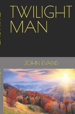 Cover of Twilight Man