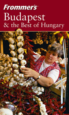 Book cover for Frommer's Budapest & the Best of Hungary, 5th Edit Ion