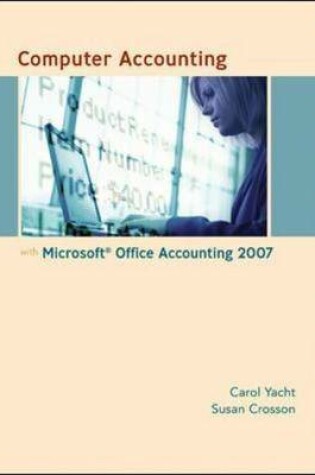 Cover of Computer Accounting with Microsoft Office Accounting 2007