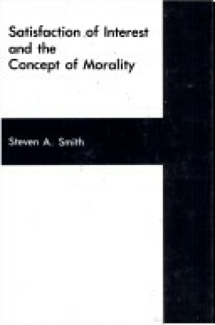 Cover of Satisfaction of Interest and the Concept of Morality