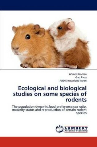 Cover of Ecological and Biological Studies on Some Species of Rodents