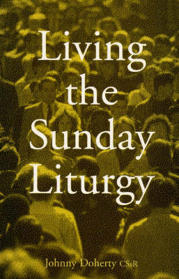 Book cover for Living the Sunday Liturgy