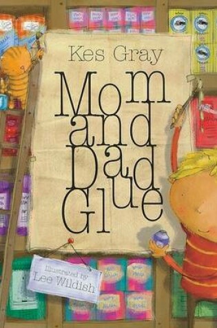 Cover of Mom and Dad Glue