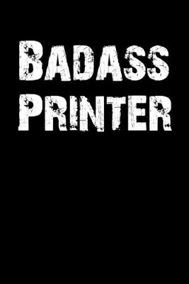 Book cover for Badass Printer