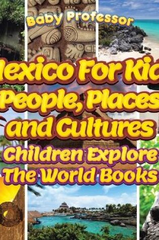 Cover of Mexico For Kids