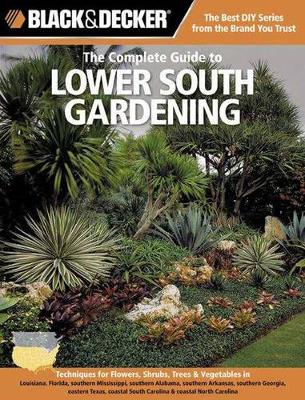 Book cover for The Complete Guide to Lower South Gardening (Black & Decker)