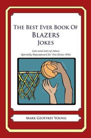 Cover of The Best Ever Book of Blazers Jokes