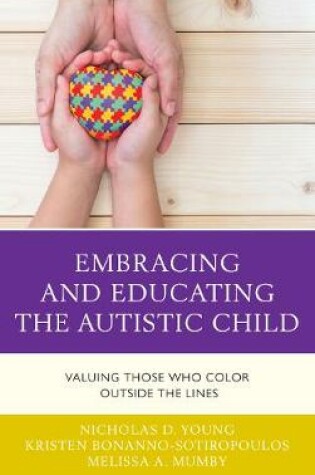 Cover of Embracing and Educating the Autistic Child