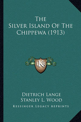 Book cover for The Silver Island of the Chippewa (1913) the Silver Island of the Chippewa (1913)