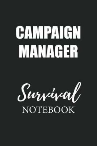 Cover of Campaign Manager Survival Notebook