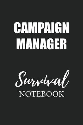 Book cover for Campaign Manager Survival Notebook