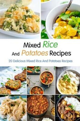 Cover of Mixed Rice And Potatoes Recipes