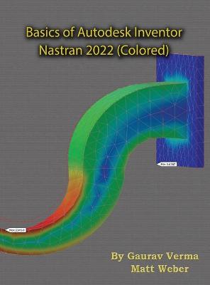 Book cover for Basics of Autodesk Inventor Nastran 2022 (Colored)