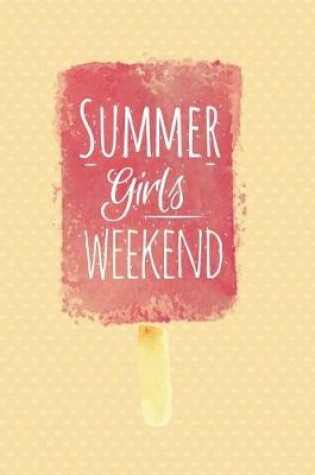 Cover of Summer girls weekend
