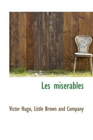 Cover of Les Miserables Vol. I