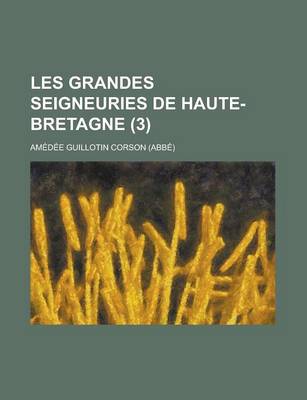 Book cover for Les Grandes Seigneuries de Haute-Bretagne (3 )