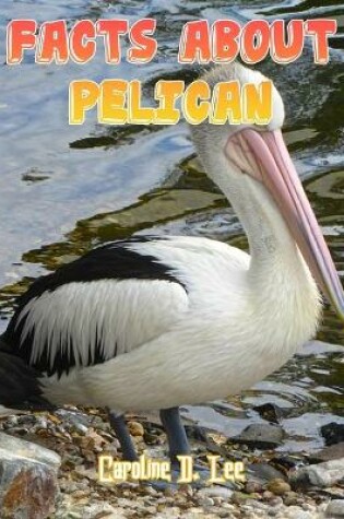 Cover of Facts About Pelican