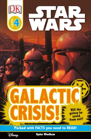 Book cover for DK Readers L4: Star Wars: Galactic Crisis!