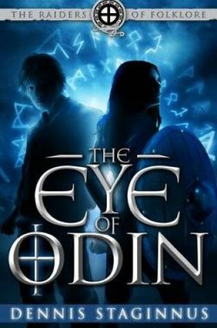 Cover of The Eye of Odin: The Raiders of Folklore