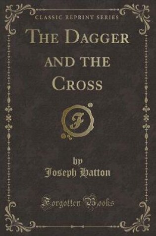 Cover of The Dagger and the Cross (Classic Reprint)