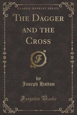 Book cover for The Dagger and the Cross (Classic Reprint)