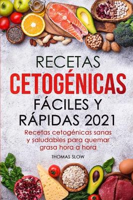 Book cover for Recetas cetogénicas fáciles y rápidas 2021